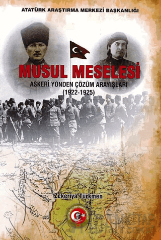 Musul Meselesi - Askeri Yönden Çözüm Arayışları (1922-1925) Zekeriya T