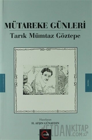 Mütareke Günleri Tarık Mümtaz Göztepe