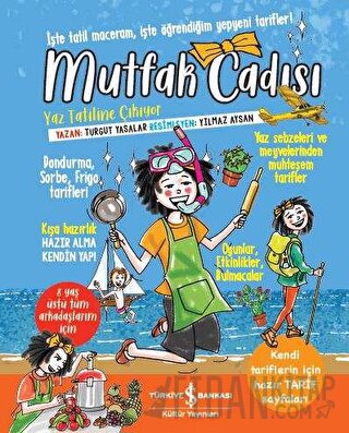 Mutfak Cadısı Yaz Tatiline Çıkıyor (Ciltli)