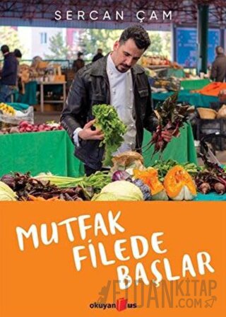 Mutfak Filede Başlar