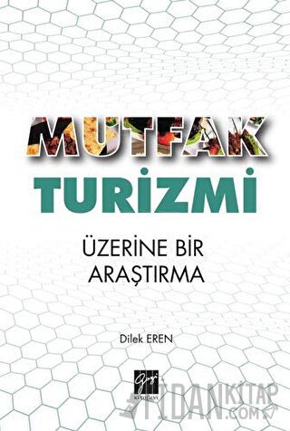 Mutfak Turizmi Üzerine Bir Araştırma