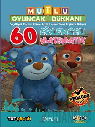 Mutlu Oyuncak Dükkanı - Eğlenceli Ve Etkinlikli 60 Matematik Kitabı Ko