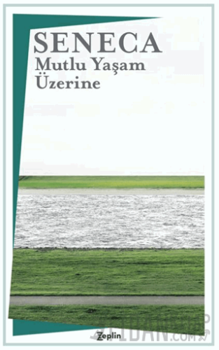 Mutlu Yaşam Üzerine Seneca