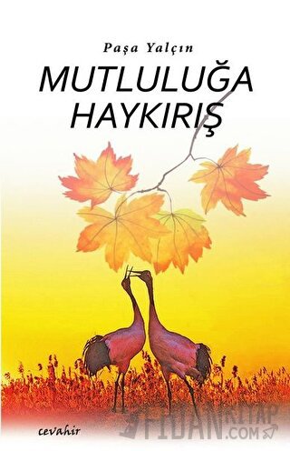 Mutluluğa Haykırış