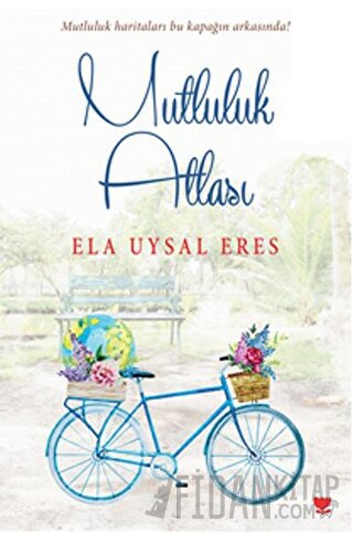 Mutluluk Atlası Ela Uysal Eres