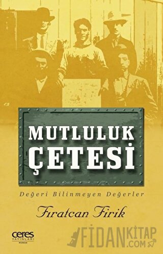 Mutluluk Çetesi