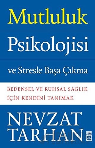 Mutluluk Psikolojisi ve Stresle Başa Çıkma