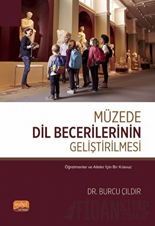 Müzede Dil Becerilerinin Geliştirilmesi Burcu Çıldır