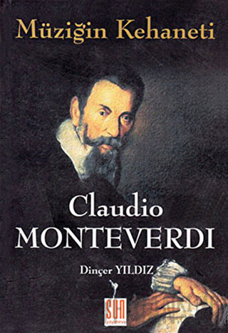 Müziğin Kehaneti - Claudio Monteverdi Dinçer Yıldız