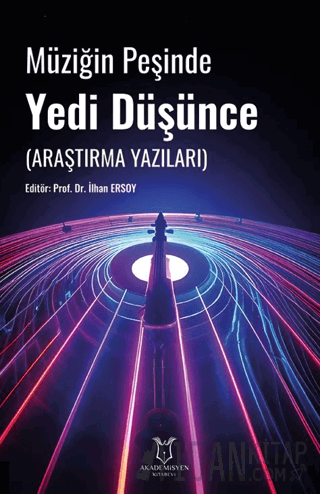 Müziğin Peşinde Yedi Düşünce (Araştırma Yazıları)