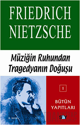 Müziğin Ruhundan Tragedyanın Doğuşu Friedrich Wilhelm Nietzsche