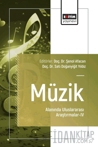 Müzik Alanında Uluslararası Araştırmalar - IV