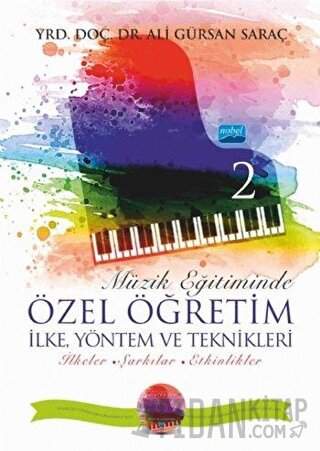 Müzik Eğitiminde Özel Öğretim İlke Yöntem ve Teknikleri - 2 Ali Gürsan