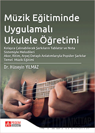 Müzik Eğitiminde Uygulamalı Ukulele Öğretimi Hüseyin Yılmaz