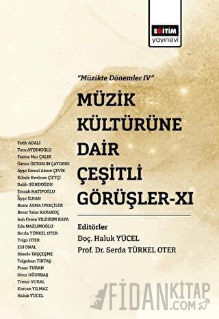 Müzik Kültürüne Dair Çeşitli Görüşler XI