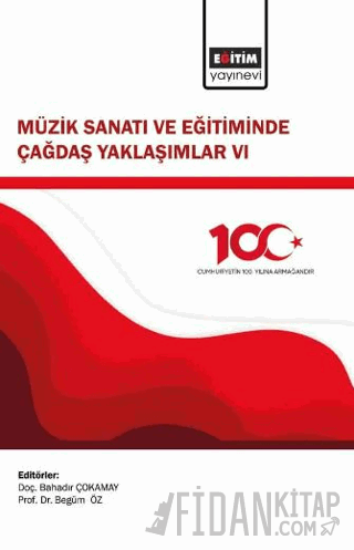 Müzik Sanatı ve Eğitiminde Çağdaş Yaklaşımlar VI