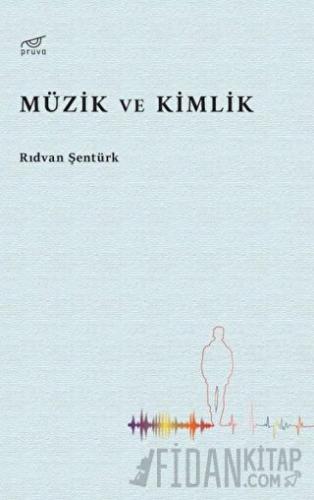 Müzik ve Kimlik Rıdvan Şentürk