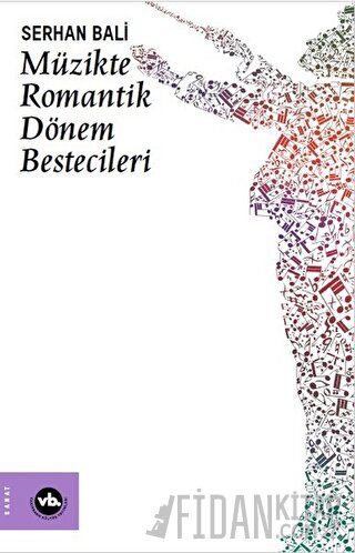 Müzikte Romantik Dönem Bestecileri Serhan Bali