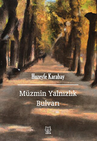 Müzmin Yalnızlık Bulvarı Huzeyfe Karabay
