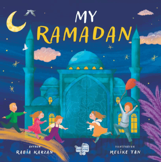 My Ramadan “İngilizce Benim İçin Ramazan” (Ciltli)