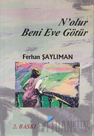 N’olur Beni Eve Götür