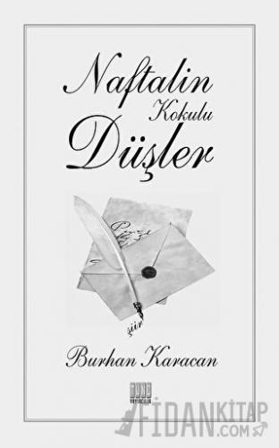 Naftalin Kokulu Düşler