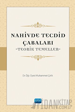 Nahivde Tecdid Çabaları - Teorik Temeller