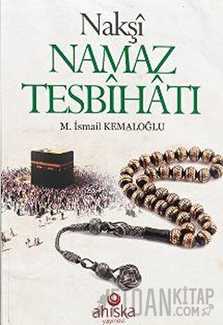 Nakşi Namaz Tesbihatı