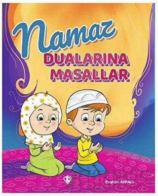 Namaz Dualarına Masallar