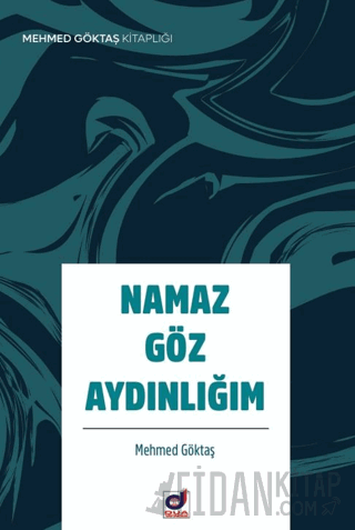 Namaz Göz Aydınlığım