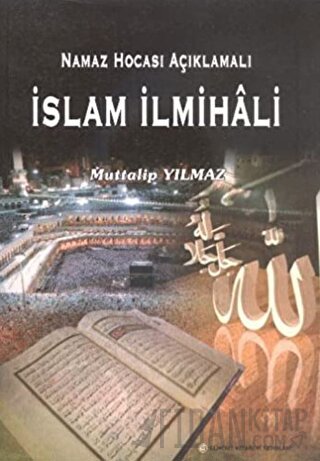 Namaz Hocası Açıklamalı İslam İlmihali