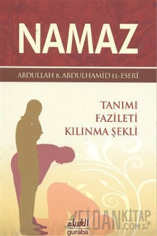 Namaz Tanımı Fazileti Kılınma Şekli