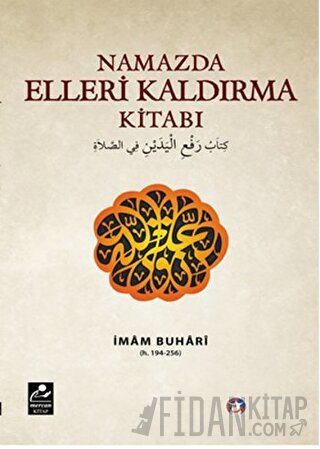 Namazda Elleri Kaldırma Kitabı