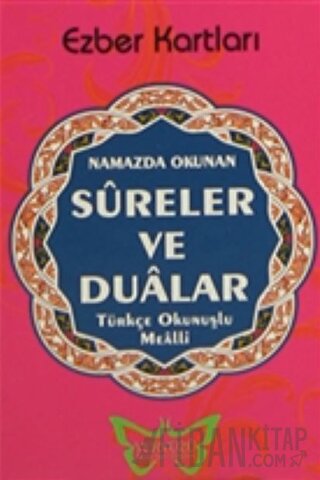 Namazda Okunan Sureler ve Dualar Kolektif