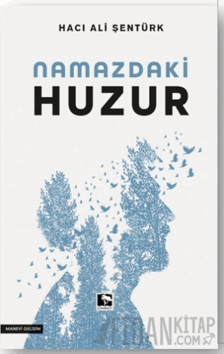 Namazdaki Huzur Hacı Ali Şentürk