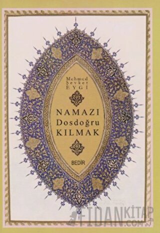 Namazı Dosdoğru Kılmak