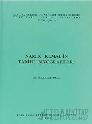 Namık Kemal’in Tarihi Biyografileri İskender Pala