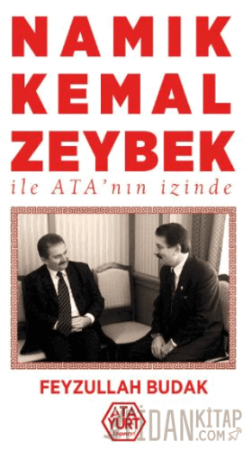 Namık Kemal Zeybek ile Ata'nın İzinde
