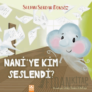 Nani'ye Kim Seslendi