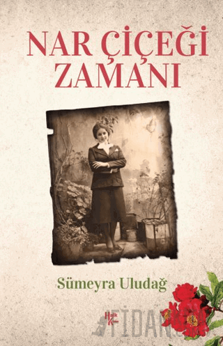 Nar Çiçeği Zamanı