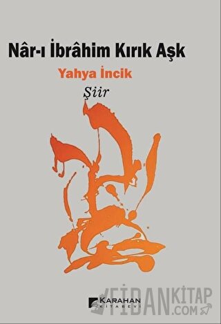 Nar-ı İbrahim Kırık Aşk