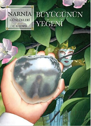 Narnia Günlükleri 1 - Büyücünün Yeğeni C. S. Lewis