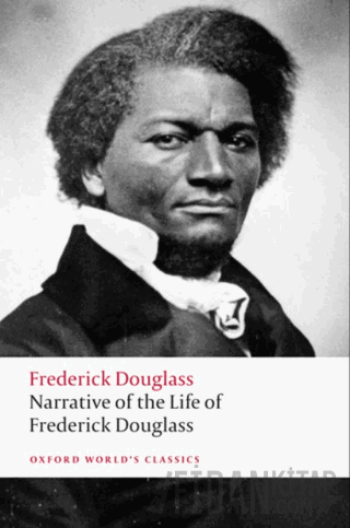 Narrative Of the Life Of Frederick Douglass, an American Slave