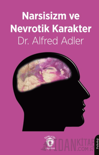 Narsisizm ve Nevrotik Karakter Alfred Adler