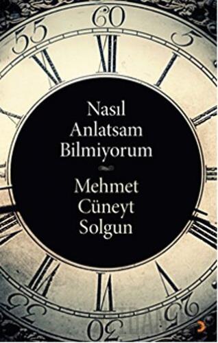 Nasıl Anlatsam Bilmiyorum