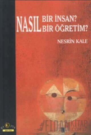 Nasıl Bir İnsan? Nasıl Bir Öğretim