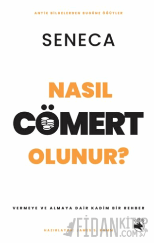 Nasıl Cömert Olunur? – Vermeye ve Almaya Dair Kadim Bir Rehber Seneca