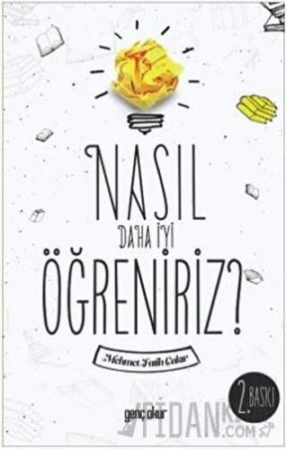 Nasıl Daha İyi Öğreniriz?