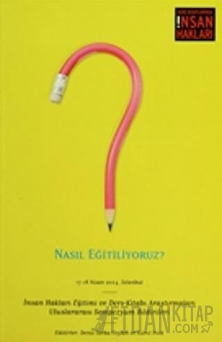 Nasıl Eğitiliyoruz?