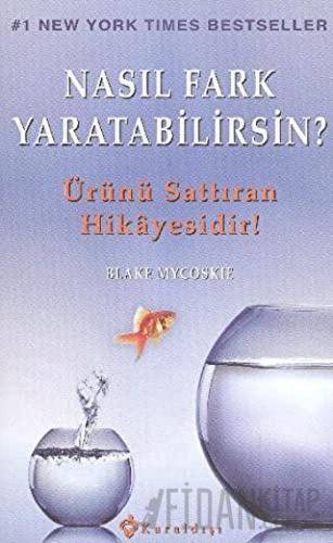 Nasıl Fark Yaratabilirsin?